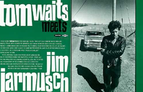 Was so proud that we ran this Tom Waits - Jim Jarmusch collaboration